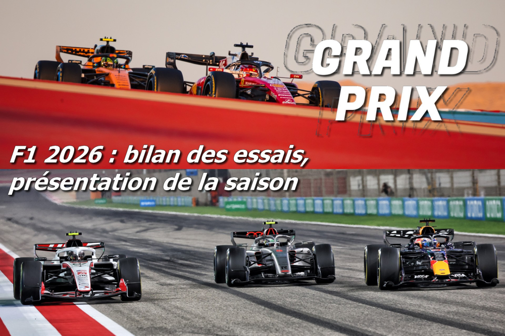  Vidéo - Grand Prix, le Talk de la F1 - Présentation de la saison 2026
